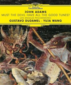 Must The Devil Have All The Good Tunes? (Piano Concerto) / China Gates