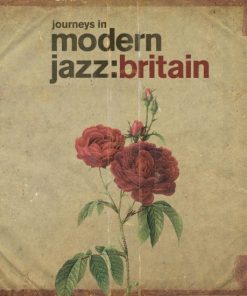 Journeys In Modern Jazz: Britain