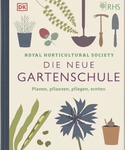 Die neue Gartenschule
