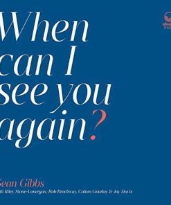 When Can I See You Again?